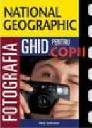 Fotografia. Ghid pentru copii - Neil Johnson