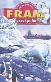 Fram ursul polar - Cezar Petrescu