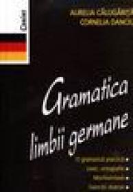 Gramatica limbii germane - Aurelia Calugarita, Cornelia Danciu