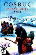 Iarna pe ulita. Poezii - George Cosbuc