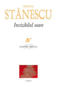 Invizibilul soare  - Nichita Stanescu