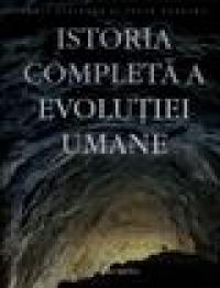 Istoria completa a evolutiei umane - Chris Stringer