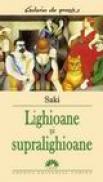 Lighioane si supralighioane - Saki