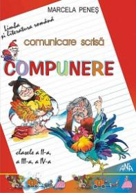 Limba romana - comunicare scrisa - clasele a II-a, a III-a, a IV-a - Marcele Penes