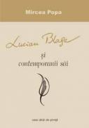 Lucian Blaga si contemporanii sai - Mircea Popa
