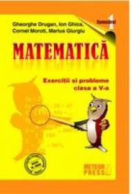 MATEMATICA - clasa a V-a, semestrul I 2009-2010 - Gheorghe Drugan, Ion Ghica, Cornel Moroti, Marius Giurgiu