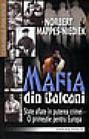 Mafia din Balcani - Norbert Mappes Niediek
