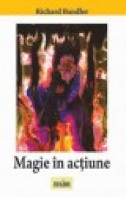 Magie in actiune - Richard Bandler