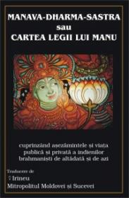 Manava-Dharma-Sastra sau cartea legii lui Manu - ***