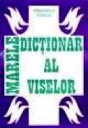 Marele dictionar al viselor - Veronica Tamas