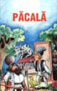 Nazdravaniile lui Pacala - ***