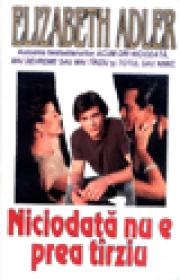 Niciodata nu e prea tarziu - Elizabeth Adler