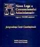 Noua lege a contenciosului administrativ. Legea nr. 554/2004 comentata -