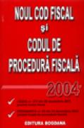 Noul Cod Fiscal si Codul de procedura fiscala - ***