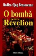 O bomba pentru Revelion - Rodica Ojog Brasoveanu