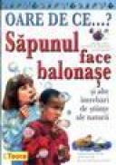 Oare de ce sapunul face balonase? - Barbara Taylor