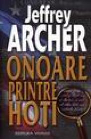 Onoare printre hoti - Jeffrey Archer