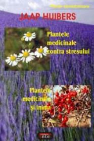 Plantele medicinale contra stresului - Plantele medicinale si inima - Jaap Huibers