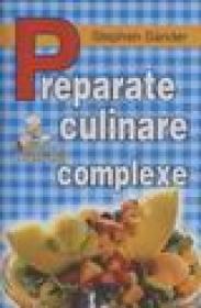 Preparate culinare complexe - Stephen Sander