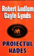 Proiectul Hades - Robert Ludlum