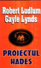 Proiectul Hades - Robert Ludlum