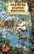 Proverbe - Zicatori - Ghicitori - ***
