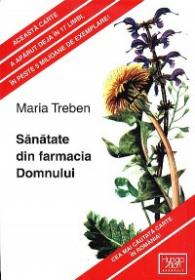 Sanatate din farmacia Domnului - Maria Treben
