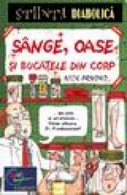 Sange, oase si bucatele din corp - Nick Arnold