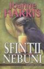 Sfintii Nebuni - Joanne Harris