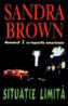 Situatie limita - Sandra Brown