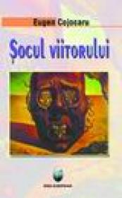 Socul Viitorului - Eugen Cojocaru