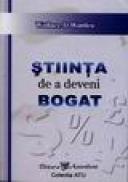 Stiinta de a deveni Bogat - Wallace D. Wattles