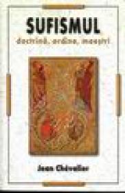 Sufismul doctrina, ordine, naestru - Heab Chevalier