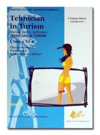 Tehnician in turism. Manual pentru calificare cls XI - Coordonator Cristian Dinca