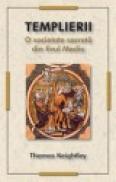 Templierii - O societate secreta din Evul Mediu - Thomas Keightley