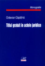 Titlul gratuit in actele juridice - Octavian Capatana