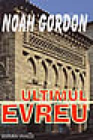 Ultimul evreu - Noah Gordon