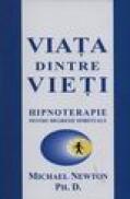 Viata dintre vieti - Mihael Newton Ph. D.