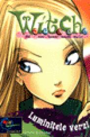 Witch - Luminitele verzi - Lene Kaaberbol