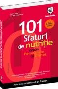 101 sfaturi de nutritie pentru persoanele cu diabet - Asociatia Americana de Diabet