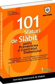 101 sfaturi de slabit pentru prevenirea si controlul diabetului - Asociatia Americana de Diabet