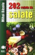 202 retete de salate - Mihai Basoiu