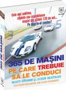 365 de masini pe care trebuie sa le conduci - Matt Stone, John Matras