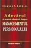 Adevarul si numai adevarul despre managementul personalului - Stephen P. Robbins