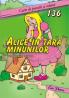 Alice in Tara Minunilor - Dupa Lewis Carroll
