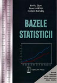 Bazele statisticii - Emilia Titan, Angelica Bacescu-Carbunaru, Simona Ghita