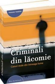 Criminali din lacomie - Traian Tandin