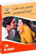 Cum sa-ti gasesti partenerul ideal - Dr. Jan Yager