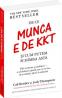 De ce munca e de KKT-si cum putem schimba asta - Cali Ressler, Jody Thompson