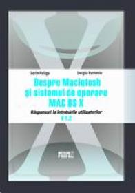 Despre Macintosh si sistemul de operare MAC OS X. V 1.2. -  Sorin Paliga , Sergiu Partenie 